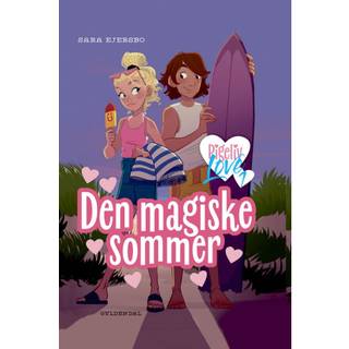 Sara Ejersbo - Pigeliv LOVE 1 - Den magiske sommer