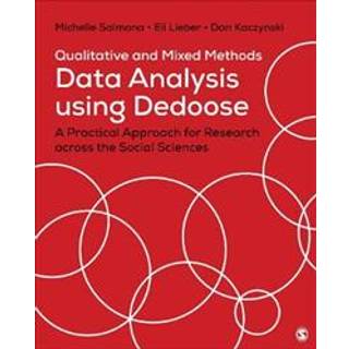 Qualitative and Mixed Methods Data Analysis Using Dedoose