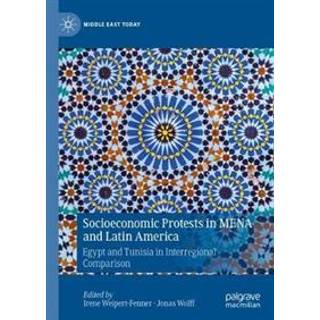 Socioeconomic Protests in MENA and Latin America