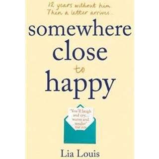 Somewhere Close to Happy