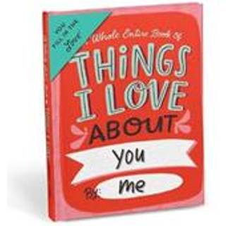 Things I Love About You Udfyld-selv-bog