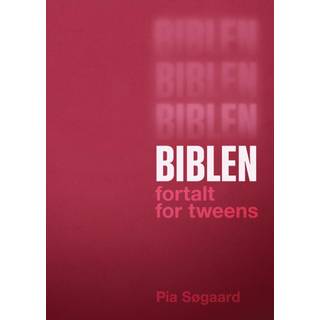 Biblen fortalt for tweens