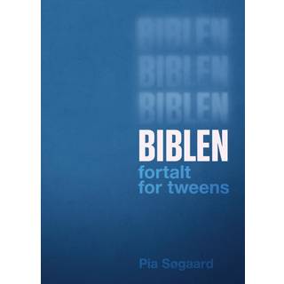 Biblen fortalt for tweens