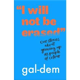 "I Will Not Be Erased": Our stories about growing up as people of colour