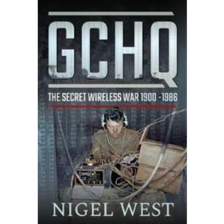 GCHQ: The Secret Wireless War, 1900-1986