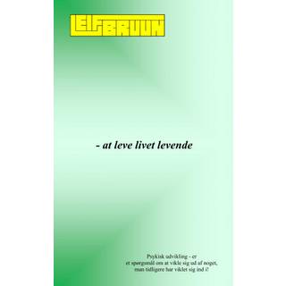- at leve livet levende