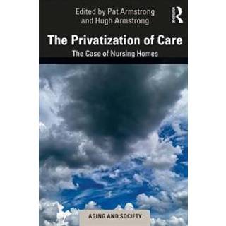 The Privatization of Care