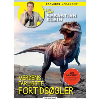 Læs med Sebastian Klein: Verdens farligste fortidsøgler
