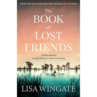 Lisa Wingate - The Book of Lost Friends