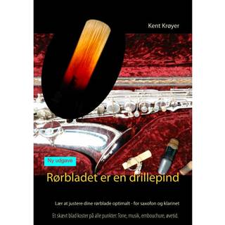 Rørbladet er en drillepind