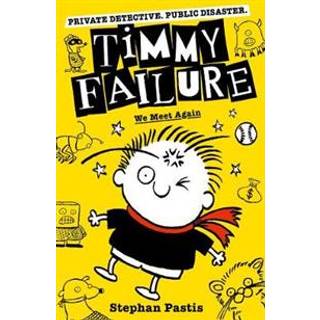 Timmy Failure: We Meet Again