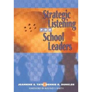 Strategic Listening for School Leaders