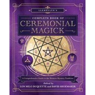 Llewellyn’s Complete Book of Ceremonial Magick