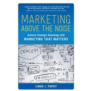 Marketing Above the Noise