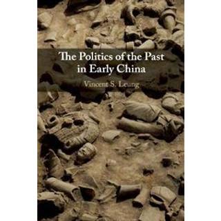 The Politics of the Past in Early China