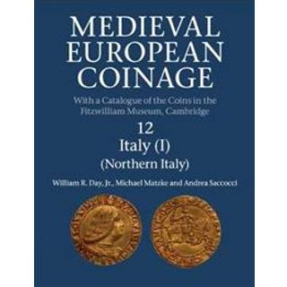 Medieval European Coinage: Volume 12, Northern Italy