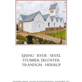 Danmarks kirker. Ringkøbing Amt. Kirkerne i Ejsing, Ryde, Sevel, Stubber Kloster, Trandum, Herrup