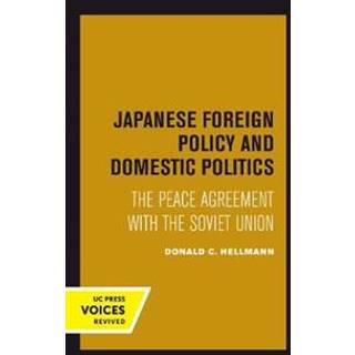 Japanese Foreign Policy and Domestic Politics