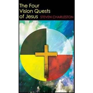 The Four Vision Quests of Jesus