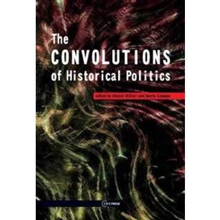 The Convolutions of Historical Politics