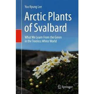 Arctic Plants of Svalbard