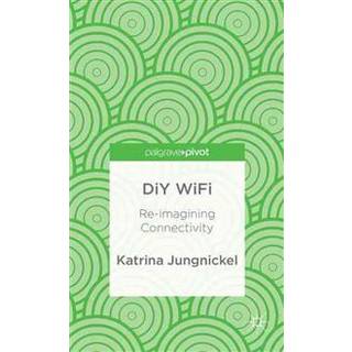 DiY WiFi: Re-imagining Connectivity