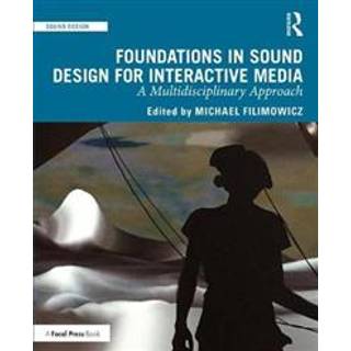 Foundations in Sound Design for Interactive Media