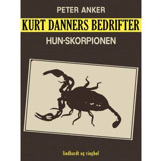 Kurt Danners bedrifter: Hun-skorpionen