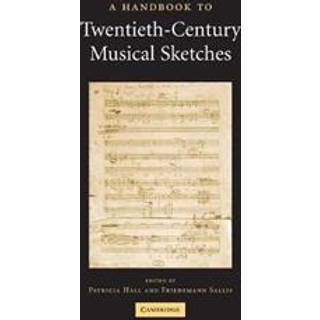 A Handbook to Twentieth-Century Musical Sketches
