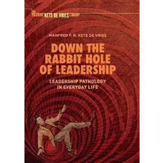 Down the Rabbit Hole of Leadership