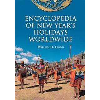 Encyclopedia of New Year's Holidays Worldwide