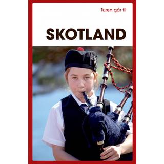Skotland af Bjarne Nørum