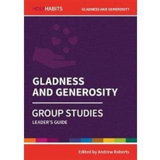 Holy Habits Group Studies: Gladness and Generosity