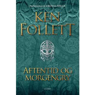Aftentid og morgengry af Ken Follett