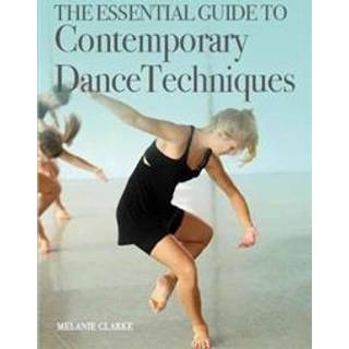 The Essential Guide to Contemporary Dance