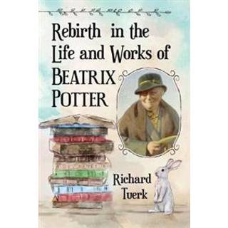 Rebirth in the Life and Works of Beatrix Potter