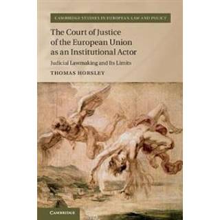 The Court of Justice of the European Union as an Institutional Actor