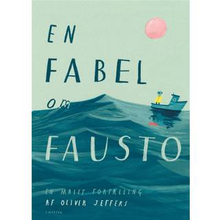 En fabel om Fausto af Oliver Jeffers