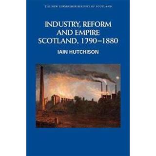 Industry, Reform and Empire