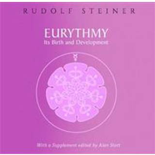 Eurythmy, Its Birth and Development