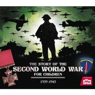 The Story of the Second World War For Children