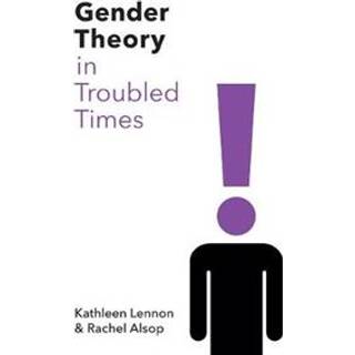 Gender Theory in Troubled Times