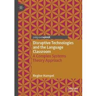 Disruptive Technologies and the Language Classroom