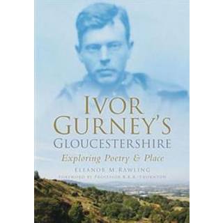 Ivor Gurney's Gloucestershire