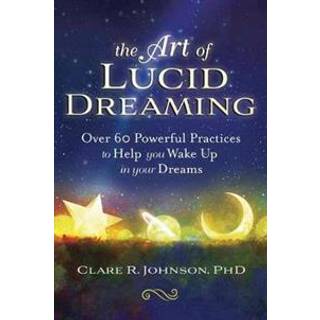 The Art of Lucid Dreaming