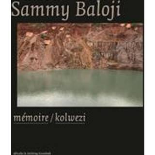 Sammy Baloji: Memoire/Kolwezi