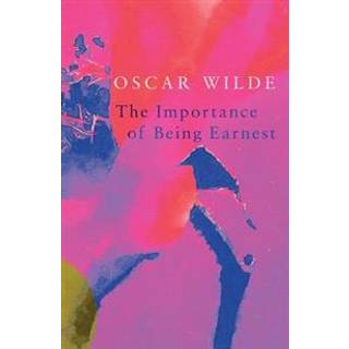 The Importance of Being Earnest (Legend Classics)