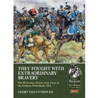 They Fought with Extraordinary Bravery