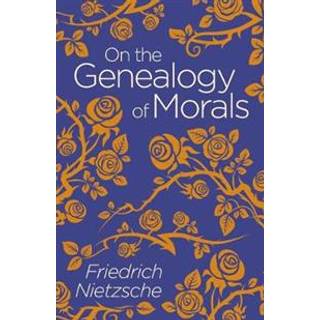 On the Genealogy of Morals