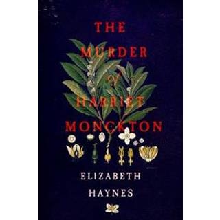 The Murder of Harriet Monckton